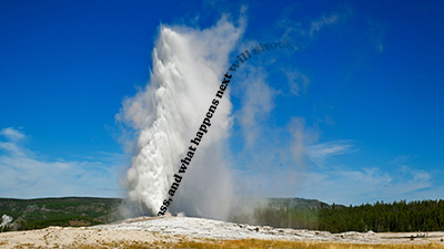 Old Faithful spewing some blog post content